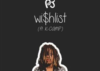 PJ featuring K Camp Wishlist