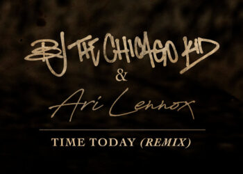 BJ The Chicago Kid, Ari Lennox Time Today Remix