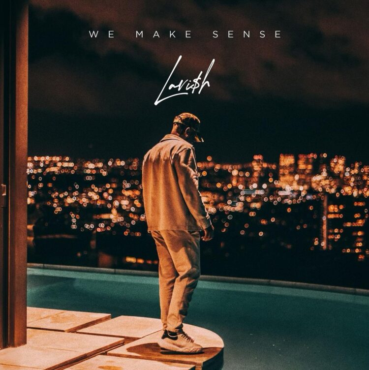 Lavi$h We Make Sense single cover