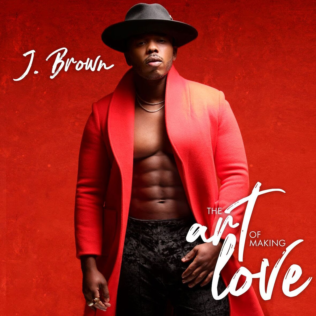 J. Brown The Art of Making Love album cover