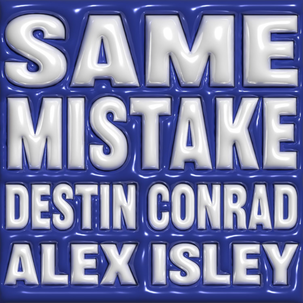 Destin Conrad and Alex Isley Same Mistake cover art