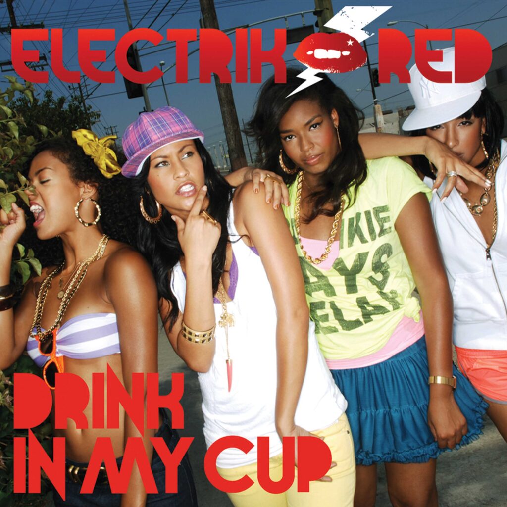 Electrik Red Drink In My Cup single cover
