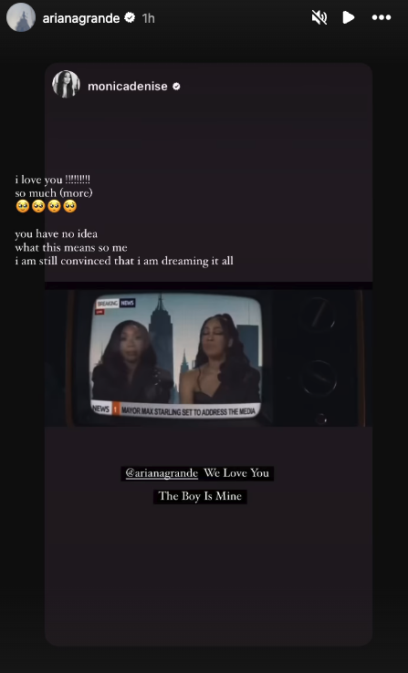 Ariana Grande posts on Instagram Stories about Brandy and Monica in her The Boy Is Mine video: You have no idea what this means to me. I am still convinced that I am dreaming it all